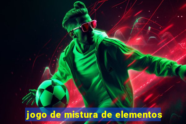 jogo de mistura de elementos